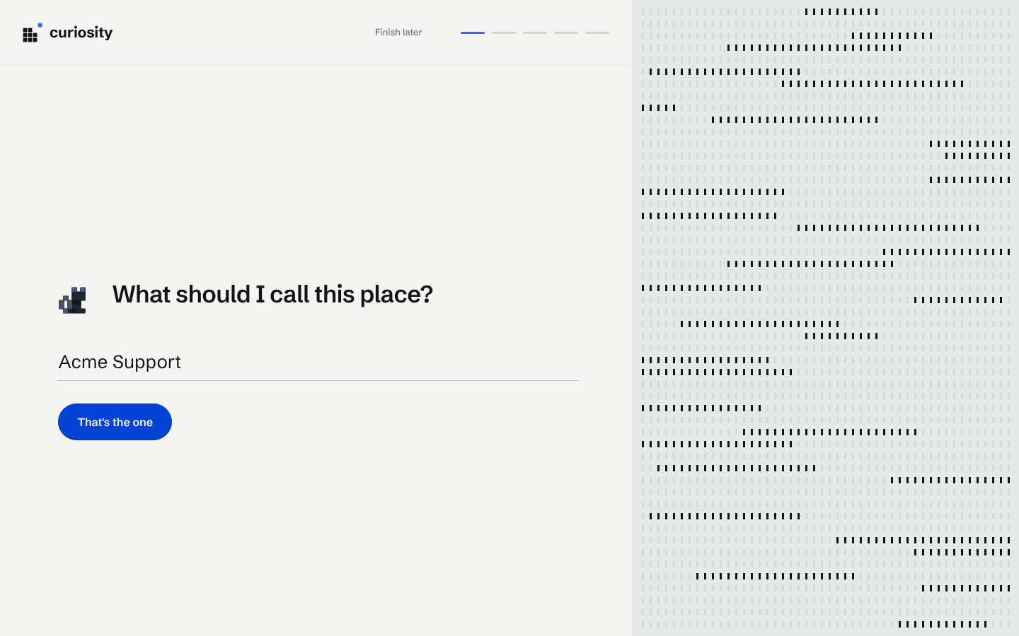 The first setup step, "What should I call this place?", with the workspace name Acme Support entered.